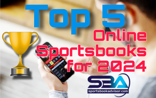 top 5 online sportsbooks for 2024
